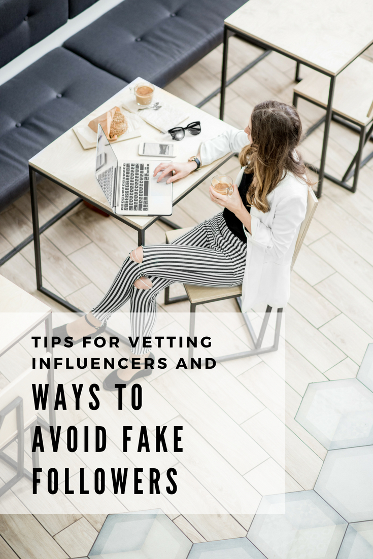 How to Avoid Fake Followers: Top 10 Tips for Vetting Influencers