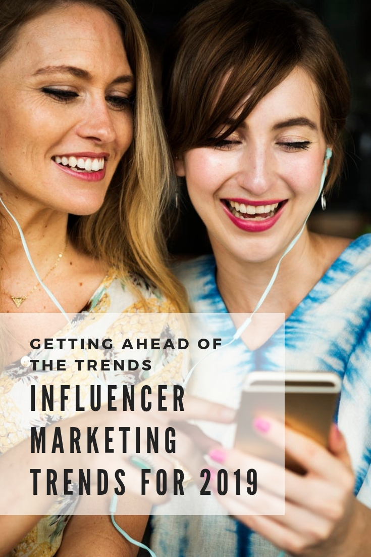 2019 Influencer Marketing Trends